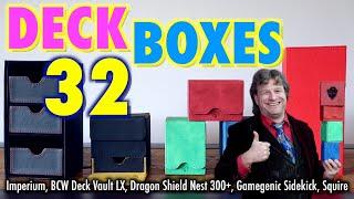 MTG Best Deck Boxes 32 - Imperium, BCW Deck Vault LX, DS Nest 300+, GameGenic Squire and Sidekick