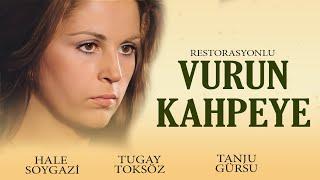 Vurun Kahpeye Türk Filmi | Restorasyonlu | FULL HD | HALE SOYGAZİ | TUGAY TOKSÖZ