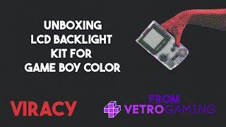 Unboxing a GBC LCD Drop-in Backlight Kit from Vetro Gaming