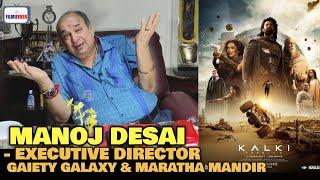 Kalki 2898 AD Box Office Collection | Manoj Desai REACTION | Prabhas, Amitabh Bachchan | Nag Ashwin