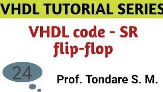 | VHDL code- SR flip-flop | flip-flop using behavioral style of modelling