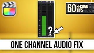 One Channel Audio Fix | FINAL CUT FRIDAYS | 60 Second Final Cut Pro Tips