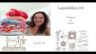 LapindAlice2.0: Podcast couture et tricot, épisode 107