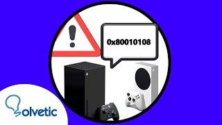 ️ How to FIX ERROR 0x80010108 Xbox Series X o Xbox Series S