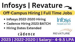 Infosys Off-Campus Hiring 2022-2020 | Revature Hiring | Cadence Hiring 2023 | 4-9.5 LPA Salary Apply