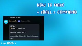 How to make 8BALL command || BDFD