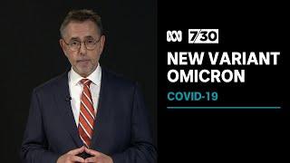 What we know so far about COVID-19 variant Omicron | 7.30