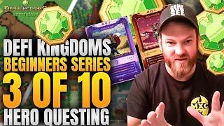 3 of 10 - Defi Kingdoms Beginners Series - Hero Questing & ROI - 600% APR for Heroes!!