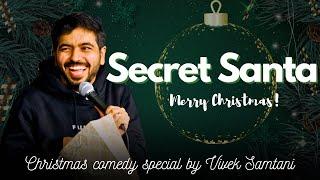 Secret Santa - Christmas Comedy Special by Vivek Samtani