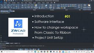 Zwcad tutorial day 01 | Introduction | Software interface | Classic to Ribbon | Unit setup