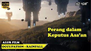 AKANKAH BUMI JATUH KETANGAN ALIEN ??? OCCUPATION : RAINFALL