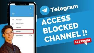 How To Access Blocked Telegram Channel !
