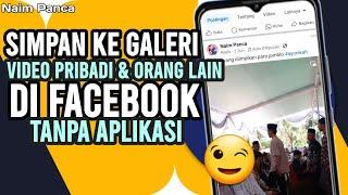 Cara Download Video di Facebook Tanpa Aplikasi - Update Terbaru