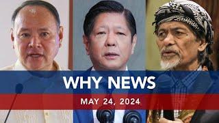 UNTV: WHY NEWS | May 24, 2024