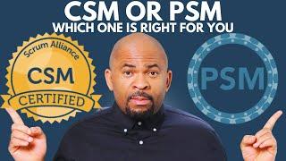 Certified Scrum Master CSM or Professional Scrum Master PSM: Which Certification is Right for You?