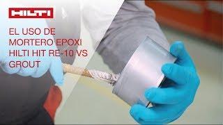 El uso de mortero epoxi Hilti HIT RE-10 vs Grout