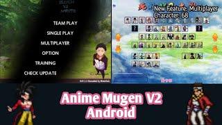 NEW!! Anime Mugen V2 Android | Multiplayer - (BvN 3.3)