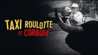 Film-Taxi Roulotte et Corrida -1958 - Acteurs : Louis de Funès, Raymond Bussières, Annette Poivre.