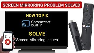 How to fix chromecast problem solve in | mi tv box | mi tv android tv | screen cast problem