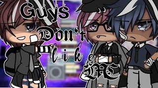 ~Guys Don't Like Me~ By It Boys! // Gacha Life GLMV //