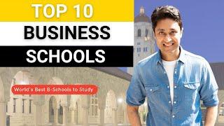 TOP 10 Best Business Schools For 2024 | College Admission | Pros & Cons | Shirish Gupta