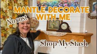 Mantle Decorate With Me for No Cost - Shop My Stash