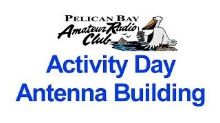 Radio Club Activity Day: Antenna Building