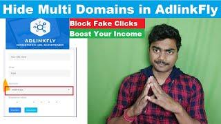 How to Hide Multi-Domains in AdLinkFly Shortener Site - Boost Your Income and Block Fake Clicks