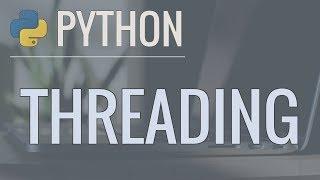 Python Threading Tutorial: Run Code Concurrently Using the Threading Module