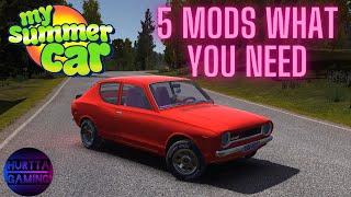 5 MODS what you need in MY SUMMER CAR