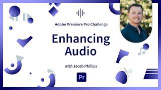 Enhancing Audio | Video Skills Challenge