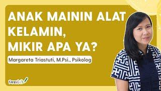 Anak Mainin Alat Kelamin, Mikir Apa Ya?