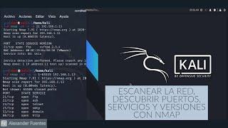 ESCANEAR LA RED, DESCUBRIR PUERTOS, SERVICIOS Y VERSIONES CON NMAP - KALI LINUX