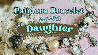 PANDORA BRACELET DESIGN | My Daughter 🩷