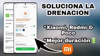 SOLUCIONA EL DRENADO DE BATERIA Y AUMENTA SU DURACION EN TU XIAOMI