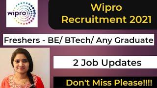 Wipro Recruitment 2021| Freshers Any Graduate| BE BTech | No Fees