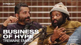 Business of HYPE: Tremaine Emory