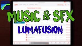 Music & Sound Effects for Lumafusion / Youtube #tutorial #lumafusion