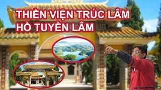 Phong Thủy Đà Lạt Thiền Viện Trúc Lâm - Hồ Tuyền Lâm