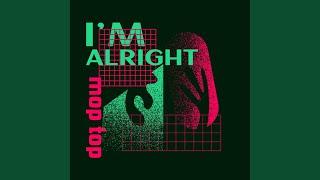 I'm Alright (Straight Mix)