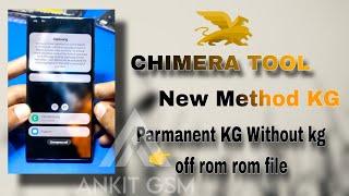 Chimera Tool All Samsung Android 13 Parmanent KG Remove Without Kg rom file New method Sm A127f kg