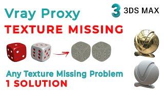 Texture Missing V-Ray Proxy | Texture Missing Problem | Solution | 3ds Max |