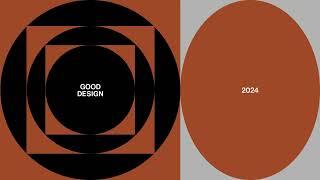 GOOD DESIGN® AWARD 2024 | SUBMISSIONS DEADLINE JUNE 1st, 2024