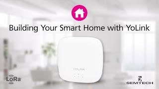 Building Your Smart Home with YoLink