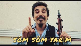 SÖM SÖM YARİM  - UĞUR ÖNÜR