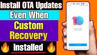 Install Regular OTA Update Even When Custom Recovery Installed ft  Note 5 Pro