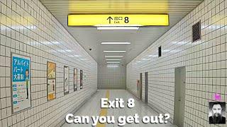 Exit 8 Walkthrough - a Fun little game