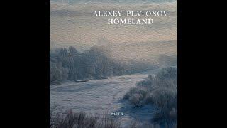 ALEXEY PLATONOV - HOMELAND (Official Music Video)