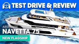 Absolute Navetta 75 Yacht Test Drive, Tour & Review | YachtBuyer