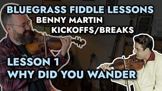 Benny Martin's Fiddle Break From Why Did You Wander - Bluegrass Fiddle Lesson